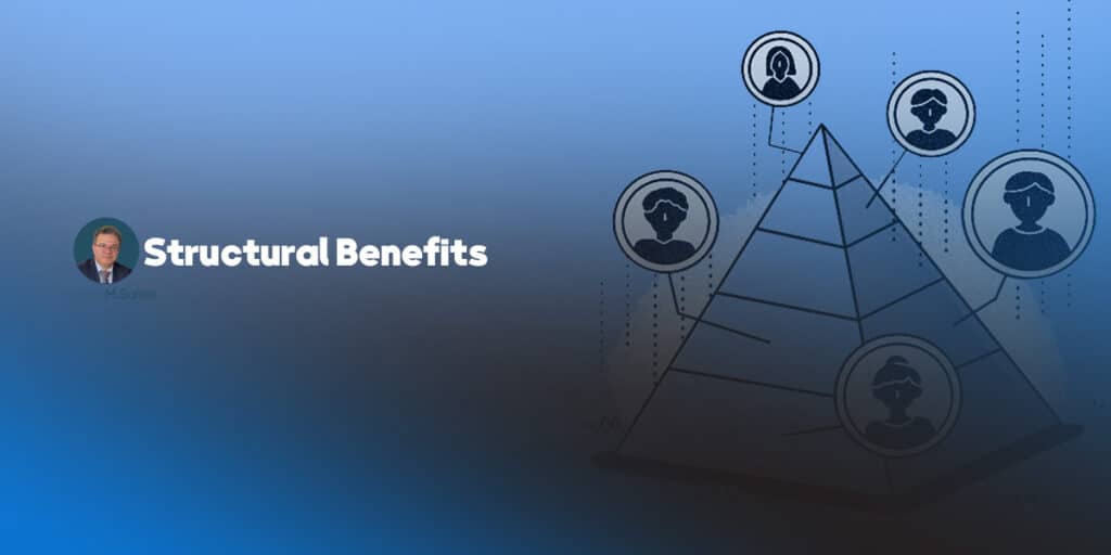 Structural Benefits