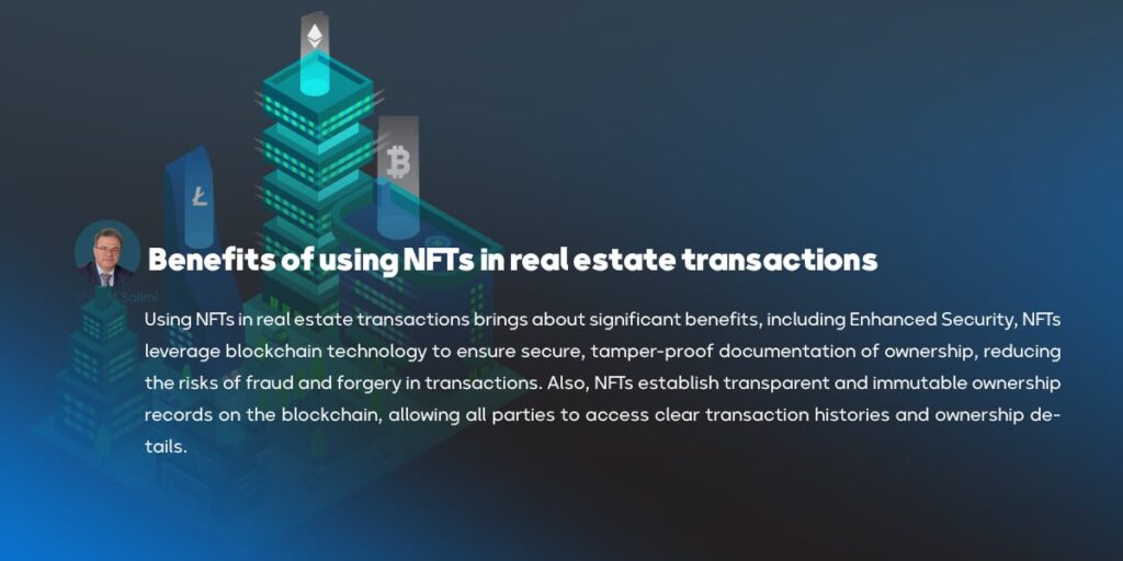Benefits of using NFTs in real estate transactions