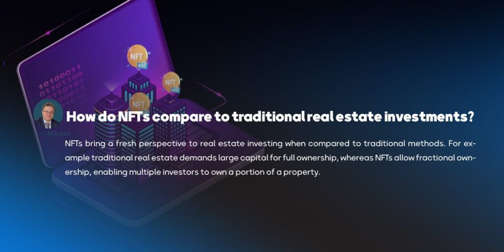How do NFTs compare to traditional real estate investments
