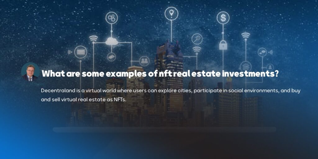 What are some examples of nft real estate investments